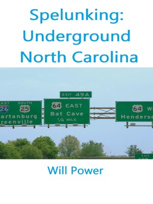 cover image of Spelunking: Underground North Carolina